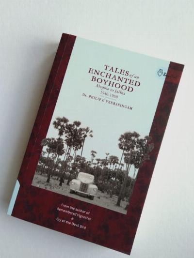Tales of an enchanted boyhood - Philip G. Veerasingam